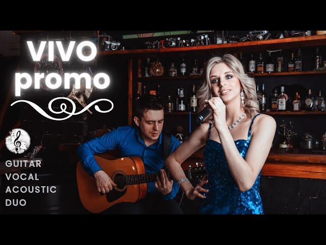 VIVO promo (акустический дуэт - гитара+вокал)