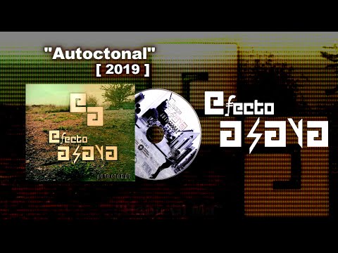 EFECTO ASAYA - Autoctonal [2019]