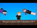 The curse of RaNdOm returns to wreck havoc in the Christmas season.. LOALZ!!!111 This video took me 5 ages of Mordor to make, so sorry if it's a little late for some of you. Hope you enjoyz it anyway :-D MUSIC: From Order of Appearence- Do They Know It's Christmas? (Band-Aid) Danger! High Voltage! 0:05 The 12 Days Of Christmas (The Spinners) 0:18 Silent Night (Sinead O Connor) 0:32 101 Kittens (Cranky) 0:45 In Dulci Jubilo (Mike Oldfield) 1:00 Santa Clause Is coming to Town (Jackson 5) 1:08 ...