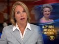 cbs' chief washington correspondent bob schieffer discusses lady bird johnson's legacy with katie couric. he says the former first lady truly was 