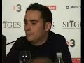 J.A. Bayona en la rueda de prensa de \"El orfanato\" en Sitges