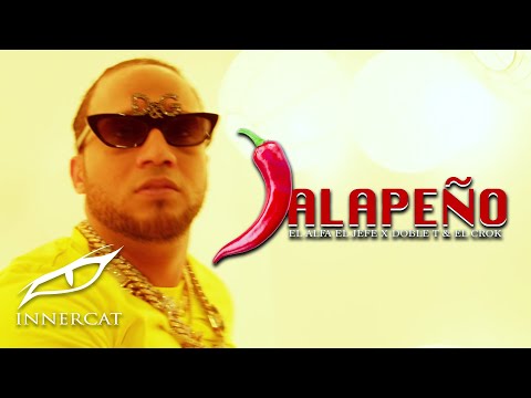 Jalapeño - El Alfa El Jefe Ft Doble T y El Crok
