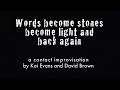 Contact Improv performance - words become stones become light and back again