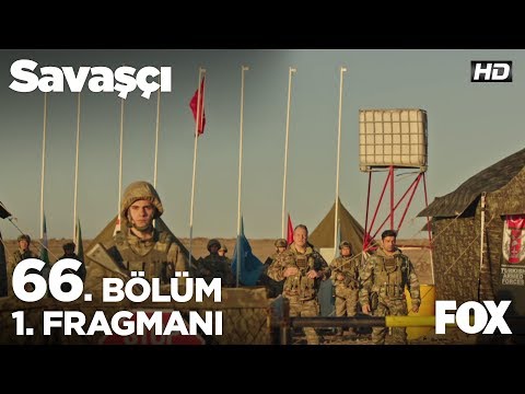 Savaşçı 66. Bölüm Fragmanı                                                                                                                                                                                                                                