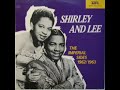 Let The Good Times Roll- Shirley & Lee Let The Good Times Roll- Shirley & Lee