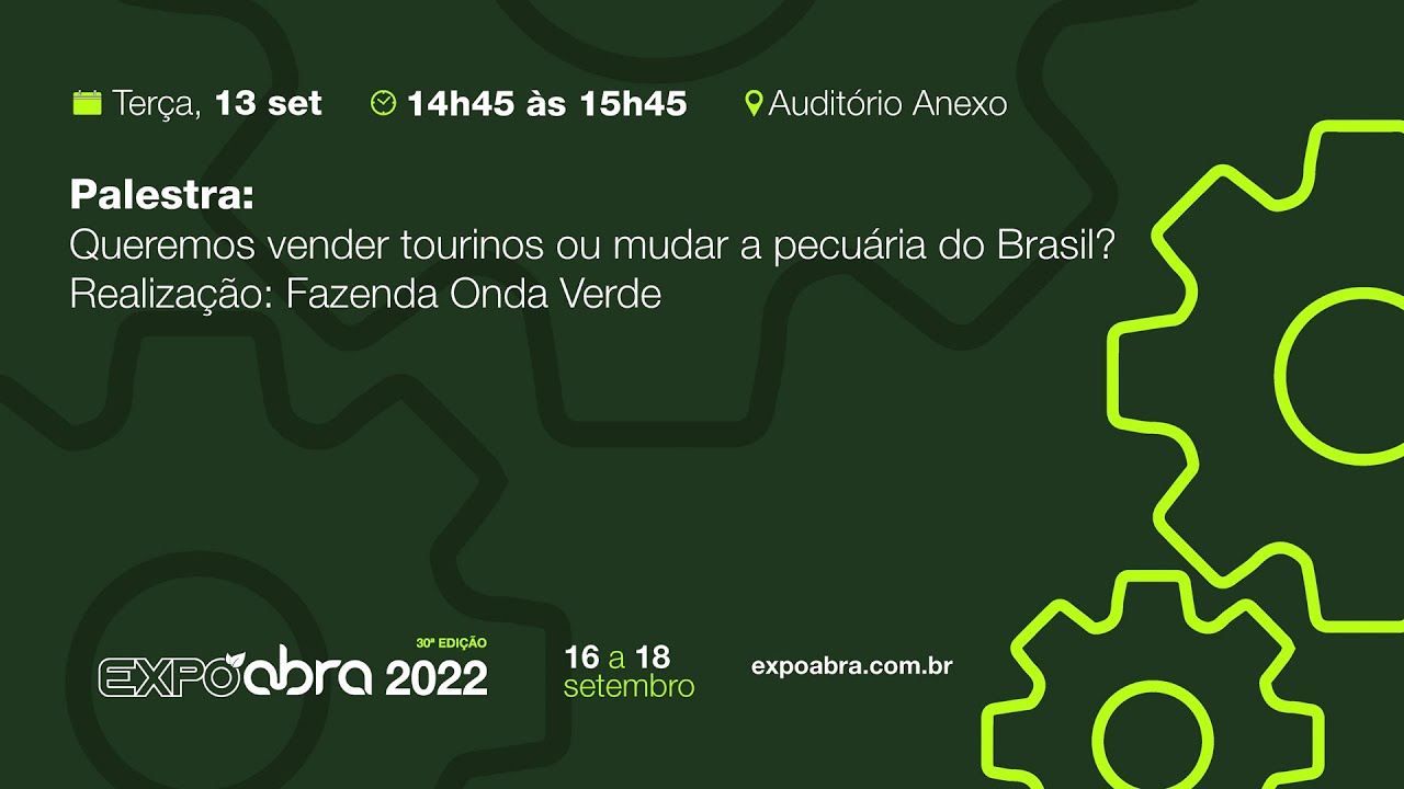 Palestra: Queremos vender tourinos ou mudar a pecuária do Brasil?