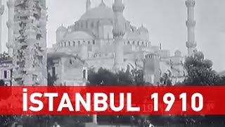 Eski istanbul 1910 'lar - Eski Osmanlı Videoları - İstanbulun Bilinmeyen Yüzü