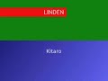 \"Linden\" Kitaro