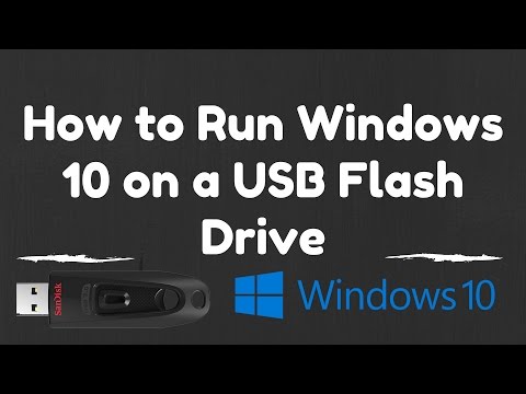How to Run Windows 10 on a USB Flash Drive