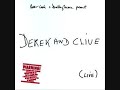 Derek and Clive - The Worst Job He Ever Had Derek and Clive - The Worst Job He Ever Had