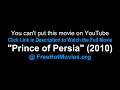 Prince of Persia 2010 Full Length Movie