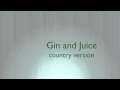 Gin and juice country version-Garth Brooks-Kenny Chesney-& Tim MaGraw