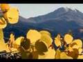 Colorado Colors: Autumn 2007, Youtube Collaboration (add &fmt=18 to URL tail for higher res version)