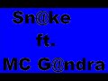 Sn@ke ft  MC G@ndra bez naslova2009 mp3