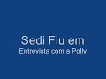 sedi fiu entrevista com polly.html