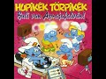 Hupikék Törpikék - Kérek Egy Pulcsit Az Ingemhez (hungarian)