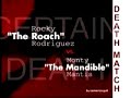 deathmatch: rocky the roach rodriguez vs  monty