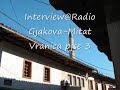 Interview@Radio Gjakova part 3 Interview@Radio Gjakova part 3