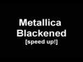 videos de [Speed Up!]  Metallica  Blackened