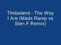 Timbaland - The Way I Are (Mads Ramp vs Sten F Remix) Manele-Gratis.net