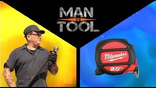 Man Vs Tool (Milwaukee Magnetic Tape Measure)