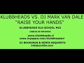 klubbheads old school remix of klubbheads vs. dj mark van dale's 
