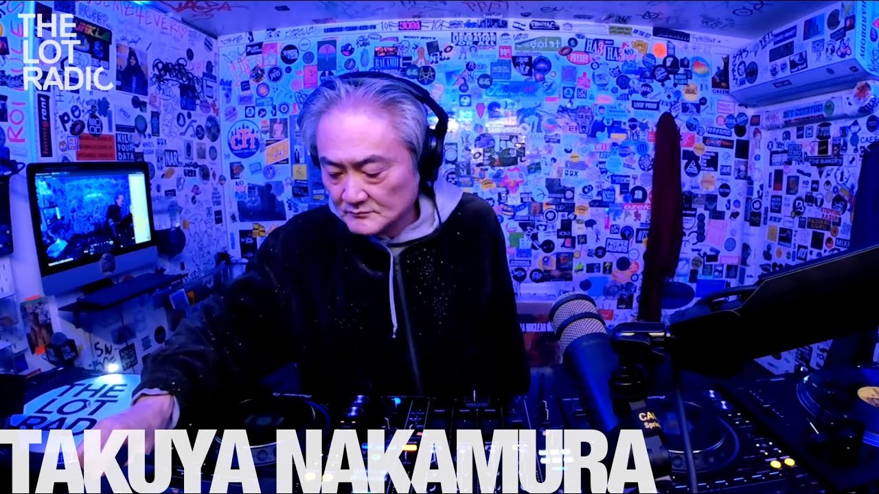 Takuya Nakamura - Live @ The Lot Radio, Feb. 2023