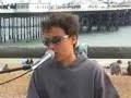 She will be loved -- Adam Davis, Brighton Seafront