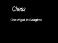 Chess - One Night In Bankok
