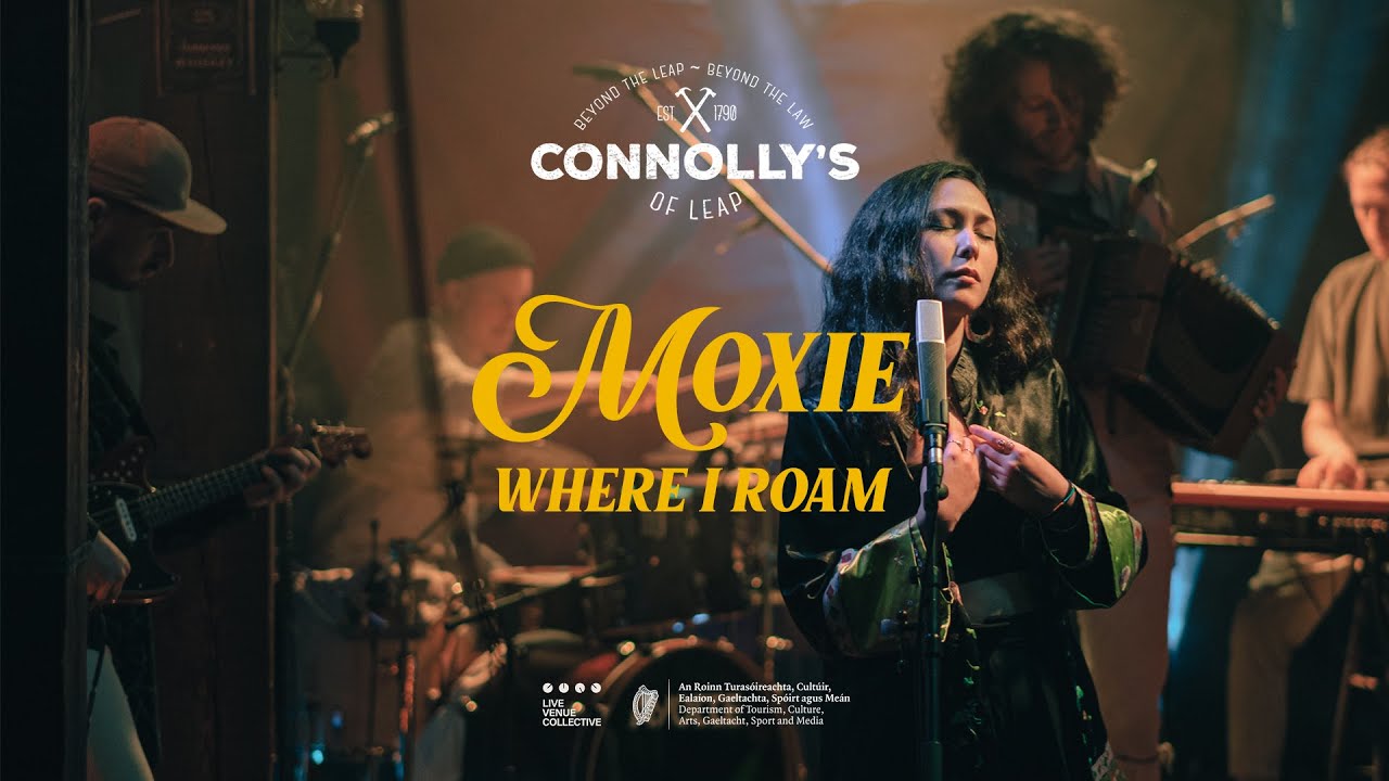 Moxie - Where I Roam - Live at Connolly's of Leap