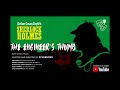 Download Sherlock Holmes Series എഞ്ചിനീയറുടെ വിരൽ Lock Down Audio Drama നാടകരൂപം സംവിധാനം N വാസുദേവ് Mp3 Song