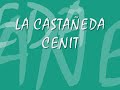 la castañeda - cenit
