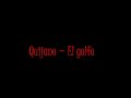 Cafe Quijano ~ El golfo