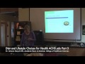 Diet and Lifestyle Choices for Health Pt 3 ACHS.edu