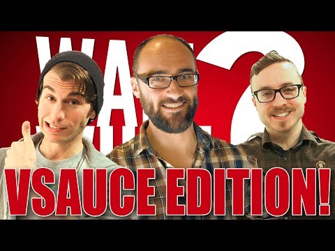 WAIT WHAT?!: Vsauce Edition! with Michael, Kevin and Jake!