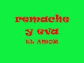 remache y eva   el amor  
