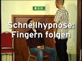 Schnellhypnose lernen: Folge meinen Fingern (Blitzhypnose)