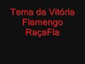 FLAMENGO RAÇAFLA - Tema da Vitória , Após o Gol. 29/09/2007