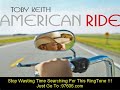 Toby Keith - American Ride [ New Video + Download ]