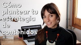 ¿Cómo plantear una estrategia de cotenidos?