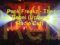 Punk Freakz - The Rebel (Upfront Radio Cut)
