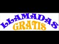 Llamadas gratuitas