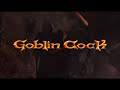 Goblin Cock "Stumped"