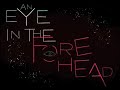 An eye in the forehead- Remate