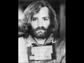 Charles Manson - If You Have No One (Unofficial Video)