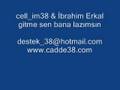 ibrahim erkal 2008 gitme sen bana lazımsın