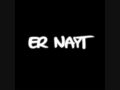 ER NAYT FT ER COPSCHI TE DICE