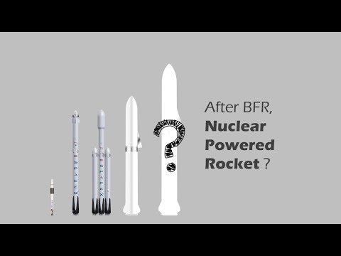 What comes after BFR for SpaceX, a nuclear-powered rocket?_A h�ten felt�lt�tt legjobb �rhaj� vide�k