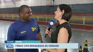 Bauru: Férias com brinquedos de verdade