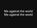 Simple Plan - Me Against The World - With Lyrics Simple Plan - Me Against The World - With Lyrics